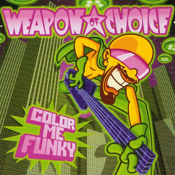 Weapon Of Choice - Color Me Funky État correct -  reconditionné disponible sur Label Emmaüs